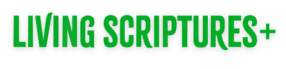 Living Scriptures+