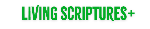 Living Scriptures+